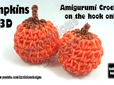 Rainbow Loom Pumpkin Loomigurumi Amigurumi 3D Halloween Thanksgiving - Crochet Hook.Loom-less
