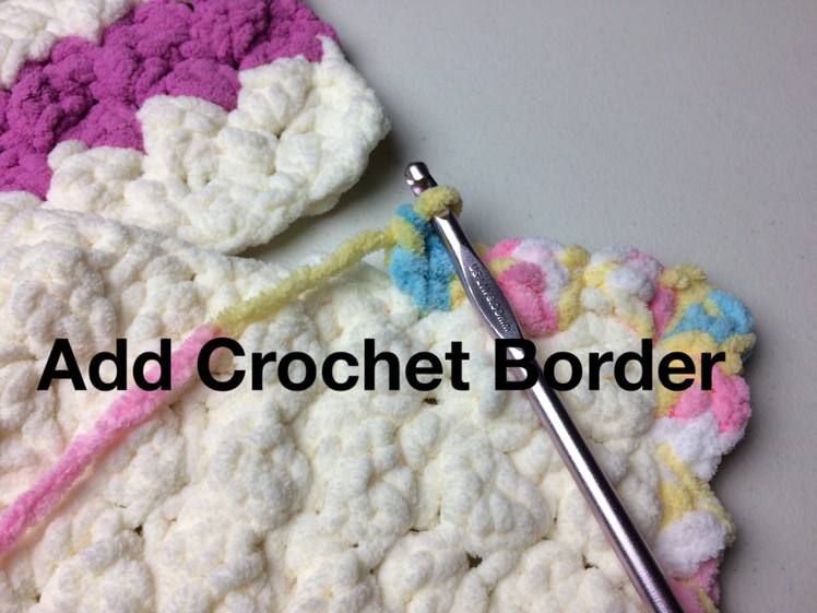 Add Crochet Border to Marshmallow Crochet Baby Blanket