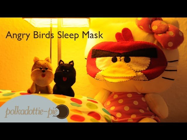 Angry Birds Sleep Mask - DIY Felt Craft - PolkadottiePie Tutorial