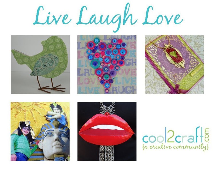 Cool2Craft: 5 NEW Live Laugh Love DIY Craft Ideas
