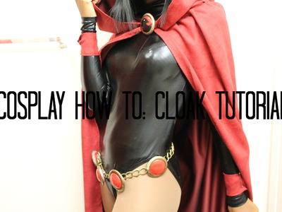 Cosplay How To: Cloak Tutorial
