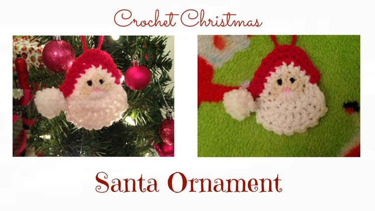 Crochet Christmas : Santa Ornament Tutorial