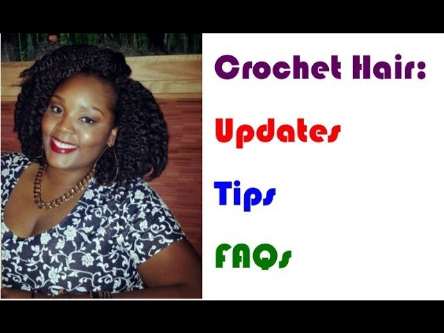 Crochet Hair Update & FAQs