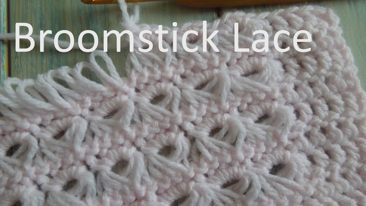 (crochet) How To - Crochet the Broomstick Lace Technique