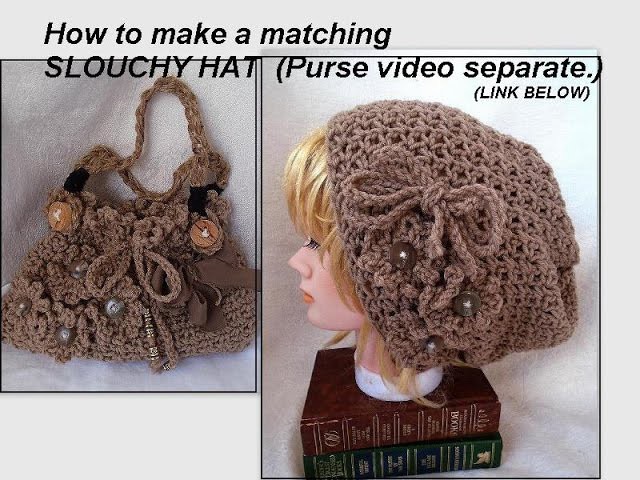 CROCHET SLOUCHY HAT to match Frilly Purse