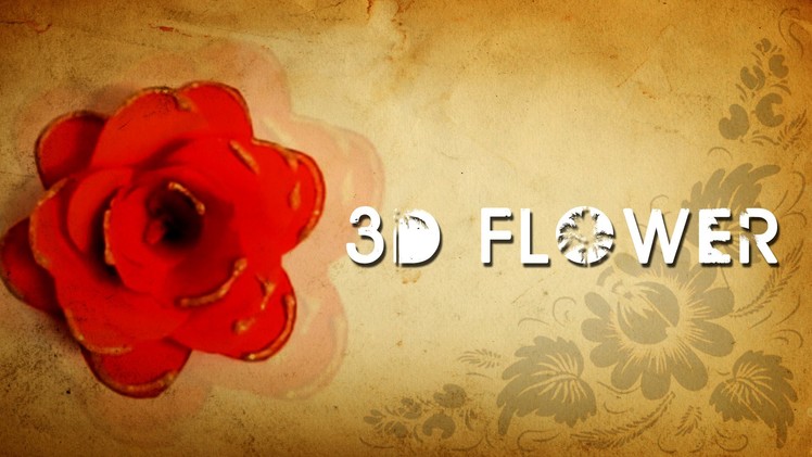 DIY : 3D Flowers | Simple Flower Design | Children Art & Craft