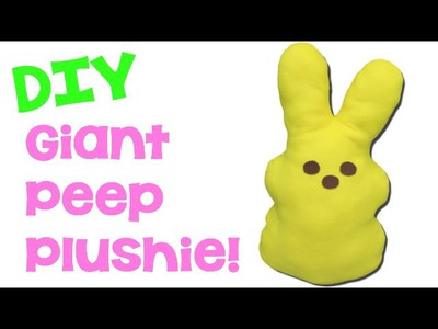 DIY Big Giant Peep Plushie!  Craft Klatch Easter Series
