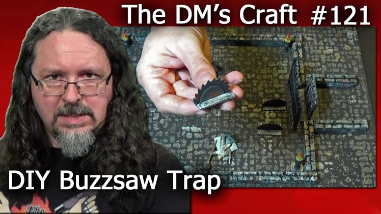 DIY  BUZZSAW Dungeon Trap (DM's Craft #121)