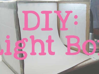 DIY Light Box | Tutorial, Care & How To Use