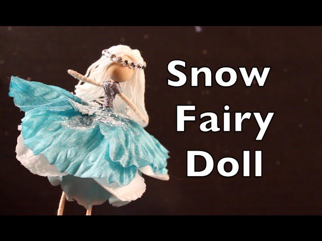 DIY Tutorial On How To Make A Doll With A Snow Fairy Dress