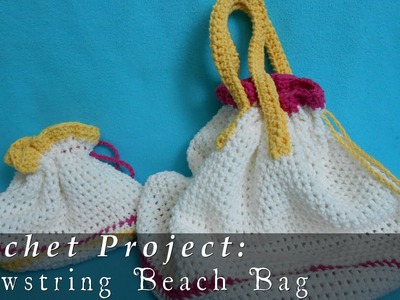Drawstring Summer Beach Bag { Crochet }