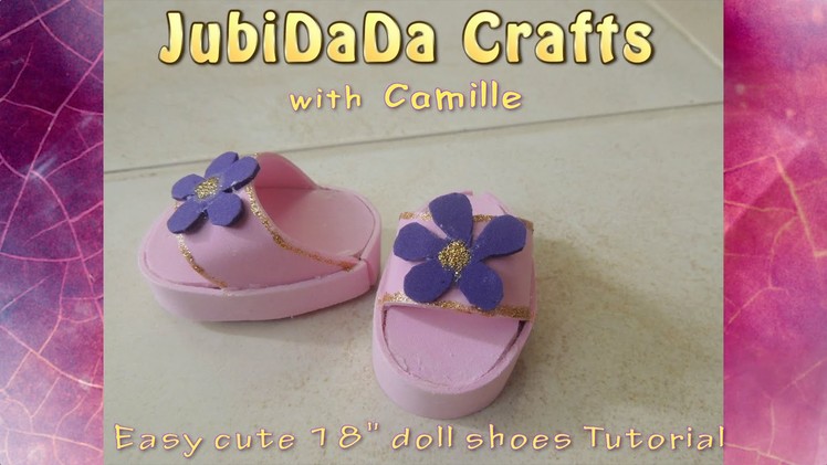 Easy DIY Shoes for 18inch Dolls Crafts Tutorial