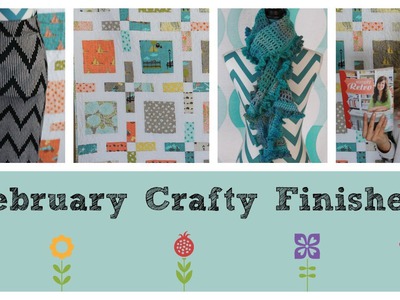 February Crafty Finishes - Quilting, Crochet, Garment Sewing