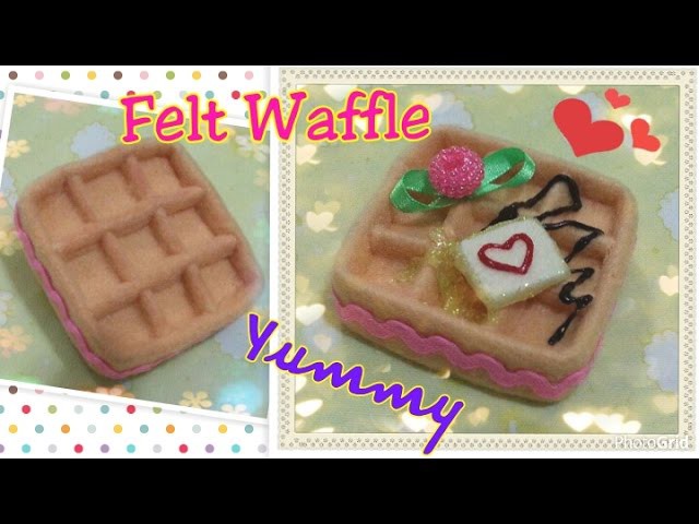 Felt craft tutorial, diy felt waffle tutorial不織布手工教學:不織布格仔餅