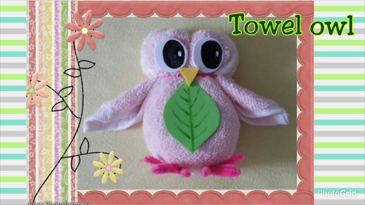 Fun towel fold craft tutorial -  diy washcloth folding owl摺毛巾玩偶教學:毛巾貓頭鷹