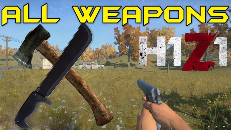 H1Z1 ► How To Craft All CRAFTED WEAPONS!