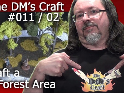How to craft a forest area for D&D (The DM's Craft Ep 11, p 2)