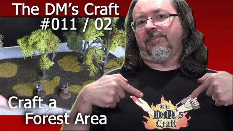 How to craft a forest area for D&D (The DM's Craft Ep 11, p 2)