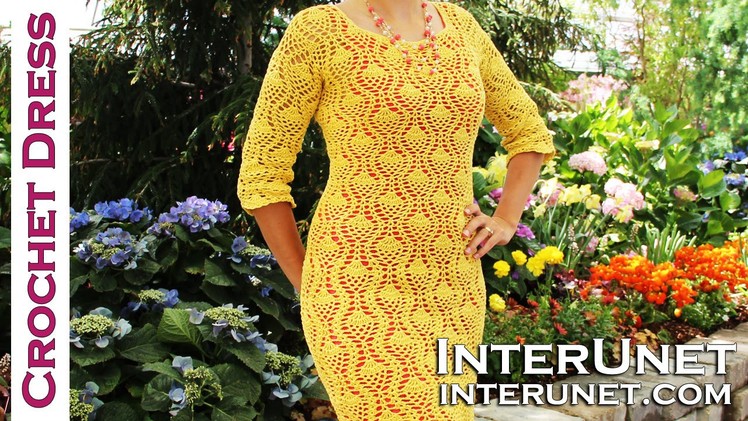 How to crochet a dress - pineapple stitch pattern. Part 2 of 2