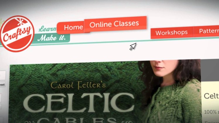 How To Knit Celtic Cables, an Online Knitting Class with Carol Feller on Craftsy.com