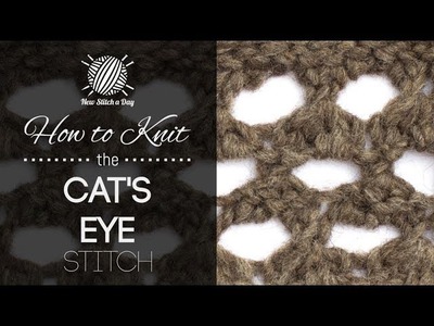 How to Knit the Cat's Eye Stitch