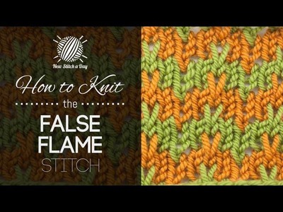 How to Knit the False Flame Stitch