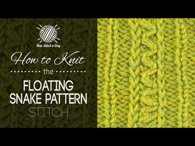 How to Knit the Floating Snake Pattern Stitch