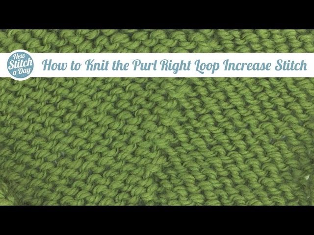 How to Knit the Purl Right Loop Increase (English Style)