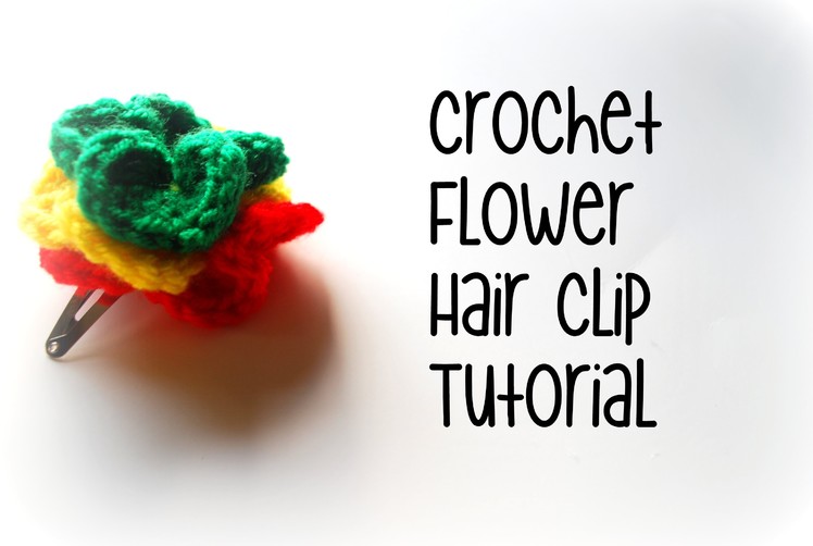 How to make a crochet flower hair clip