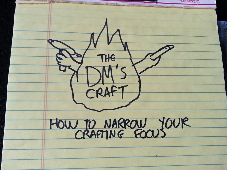 How to narrow your crafting focus for D&D games (The DM's Craft, Gamethunk #10)