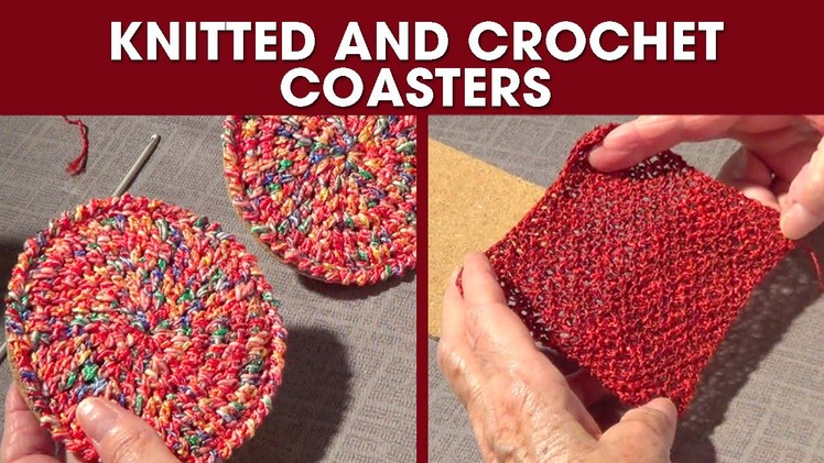 Knitted and Crochet Coasters- DIY Gift #2 -Round and Square