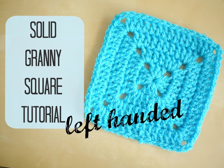 LEFT HANDED CROCHET: How to crochet a solid granny square left handed | Bella Coco