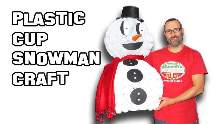Plastic Cup Snowman Craft Christmas DIY