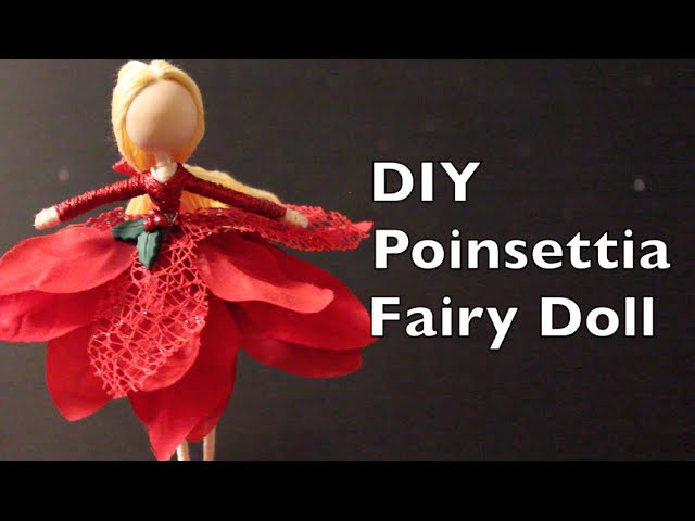 Poinsettia Fairy Doll | DIY Holiday Gift Idea | Fairy Doll Tutorial