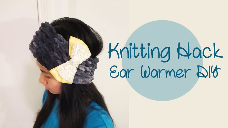 [Sunny DIY] Knitting Hack - Ear Warmer Headband DIY
