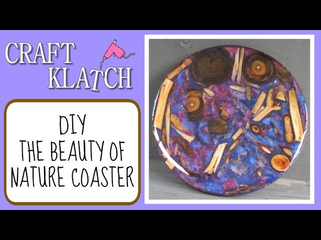 The Beauty of Nature Coaster DIY   Another Coaster Friday Craft Klatch