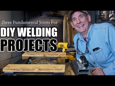 Three Fundamental Joints For DIY Welding Projects