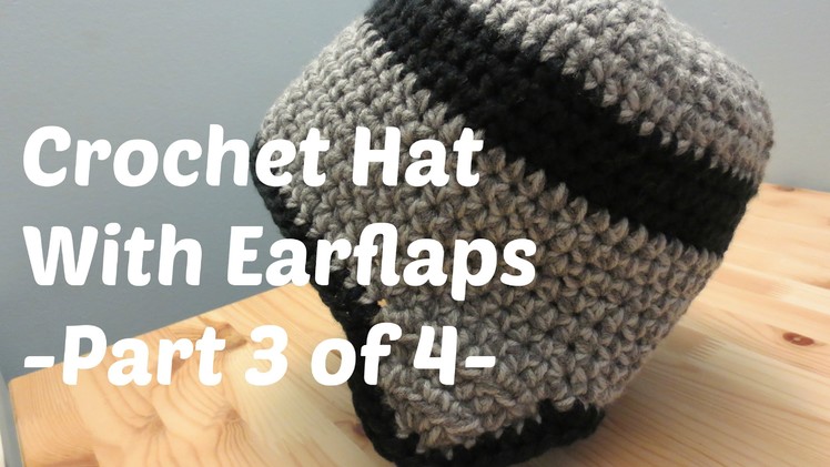 Crochet Hat With Earflaps - Adult Male Size - Part 3 of 4