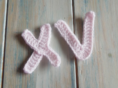 (crochet) How To Crochet Letters V, X - Crochet Extras