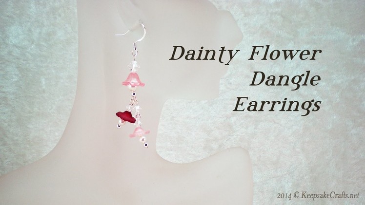 Dainty Dangles Flower Earrings Video Tutorial