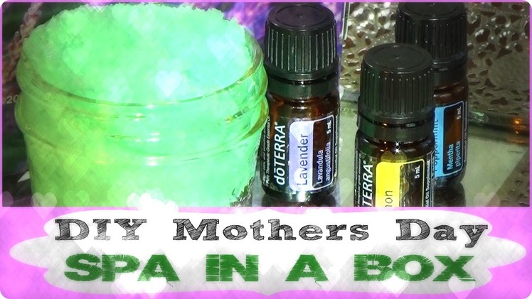 DIY Mothers Day Gifts Spa, in a Box (Body & Bath Products, Doterra Oils)