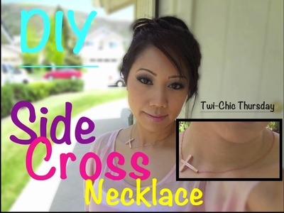 DIY Side Cross Necklace♡Twi-Chic Thursday