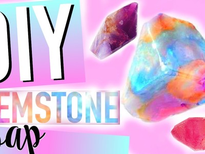 DIY Tumblr Inspired Gemstone Soap!