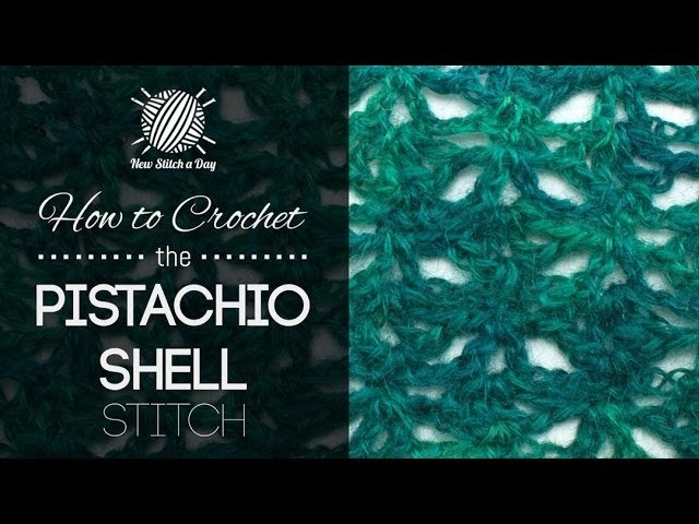 How to Crochet the Pistachio Shell Stitch