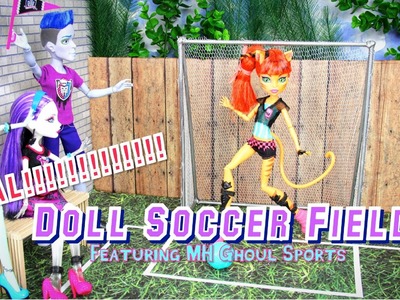 How to Make a Doll Soccer Field | Plus Quick Review MH Ghoul Sports - Doll Crafts