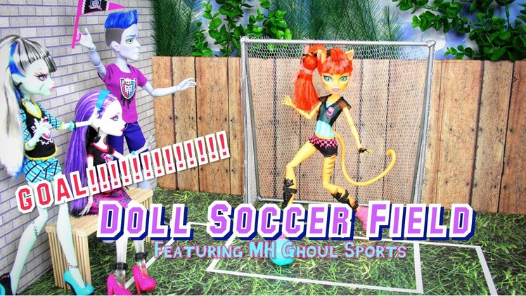 How to Make a Doll Soccer Field | Plus Quick Review MH Ghoul Sports - Doll Crafts