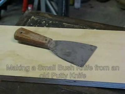 Making a Bushcraft Knife from an Old Putty Knife