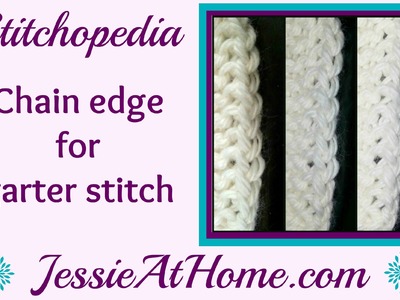 Stitchopedia ~ Knit ~ Chain edge for garter stitch