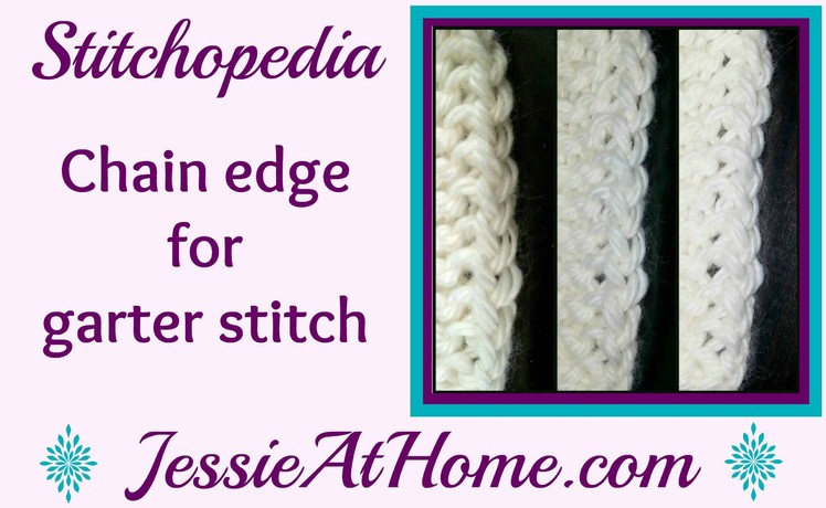Stitchopedia ~ Knit ~ Chain edge for garter stitch