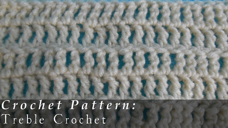 Treble Crochet | Pattern | Crochet Challenge 4.63